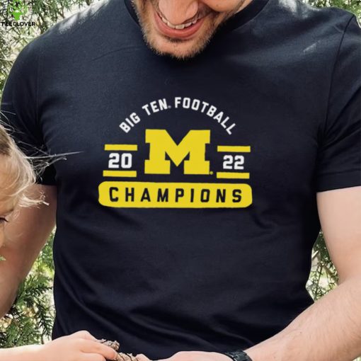 Michigan Wolverines Big Ten Football Conference 2022 Champions shirt