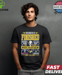 Michigan Wolverines Business Is Finished 1004 Victory Fan T Shirt