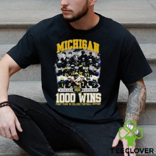 Michigan Wolverines Football 1000 Wins First Team In College Football History T Shirt