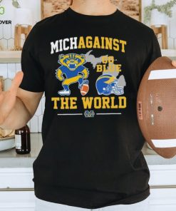 Michigan Wolverines Football Michagainst Go Blue The World Mascot Shirt