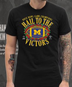 Michigan Wolverines Hail To The Victors 2024 Rose Bowl Game Champions hoodie, sweater, longsleeve, shirt v-neck, t-shirt