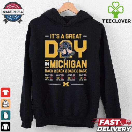 Michigan Wolverines It’s A Great Day In Michigan Back 2 Back 2 Back 2 Back 2024 shirt