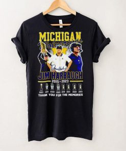 Michigan Wolverines Jim Harbaugh 2015 2023 Thank you for the memories football coach signature poster shirt 5 Michigan Wolverines Jim Harbaugh 2015 2023 Thank you for the memories football coach signature poster shirt