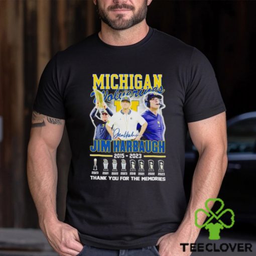 Michigan Wolverines Jim Harbaugh 2015 2023 thank you for the memories hoodie, sweater, longsleeve, shirt v-neck, t-shirt