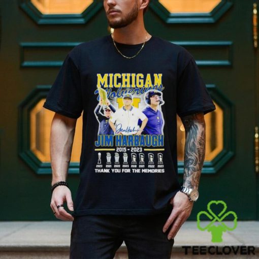 Michigan Wolverines Jim Harbaugh 2015 2023 thank you for the memories hoodie, sweater, longsleeve, shirt v-neck, t-shirt