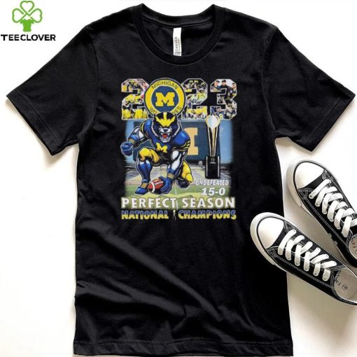 Michigan Wolverines Mascot 2023 Undefeated 15 0 Perfect Season CFP National Champions Shirt