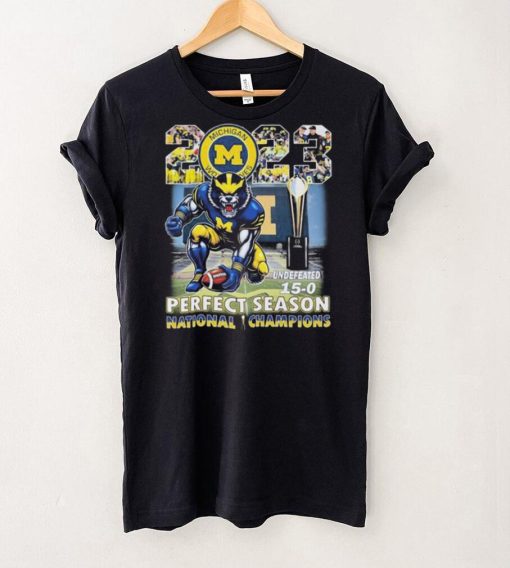 Michigan Wolverines Mascot 2023 Undefeated 15 0 Perfect Season CFP National Champions Shirt