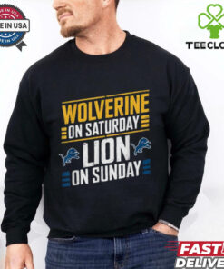 Michigan Wolverines On Saturday Detroit Lions On Sunday T shirts