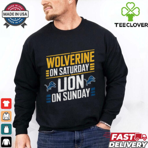 Michigan Wolverines On Saturday Detroit Lions On Sunday T shirts