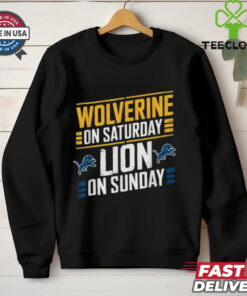 Michigan Wolverines On Saturday Detroit Lions On Sunday T shirts