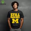 Michigan Wolverines Still Smiling 2024 hoodie, sweater, longsleeve, shirt v-neck, t-shirt