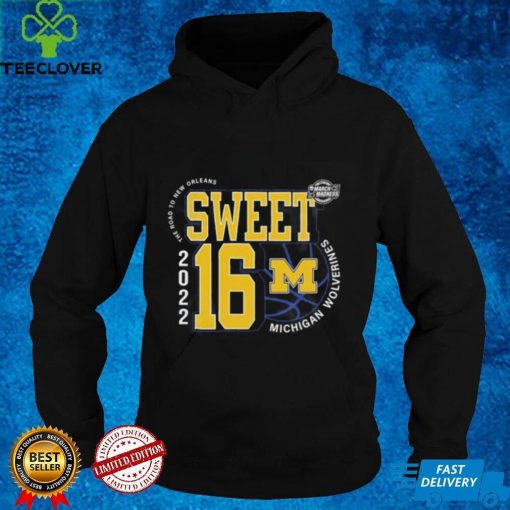 Michigan Wolverines Sweet 16 NCAA Men’s Basketball 2022 Graphic Unisex T hoodie, sweater, longsleeve, shirt v-neck, t-shirt