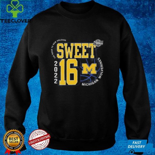 Michigan Wolverines Sweet 16 NCAA Men’s Basketball 2022 Graphic Unisex T hoodie, sweater, longsleeve, shirt v-neck, t-shirt