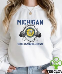 Michigan Wolverines Today Tomorrow Forever super dad shirt