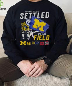 Michigan Wolverines Vs Ohio State Buckeyes 45 23 November 26 2022 Settled On The Field Men’s Shirt