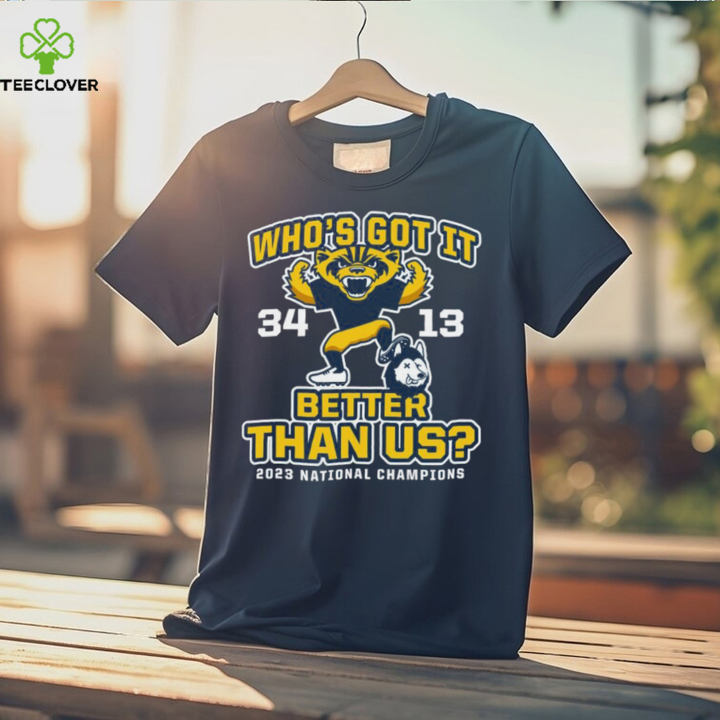 Michigan Wolverines Who’s Got It Better Than Us 2023 National Champions Score Shirt Michigan Wolverines Who’s Got It Better Than Us 2023 National Champions Score Shirt