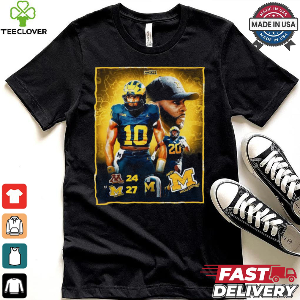 Michigan Wolverines Win 27 24 Minnesota Golden Gophers 2024 Game Final Score Shirt Michigan Wolverines Win 27 24 Minnesota Golden Gophers 2024 Game Final Score Shirt