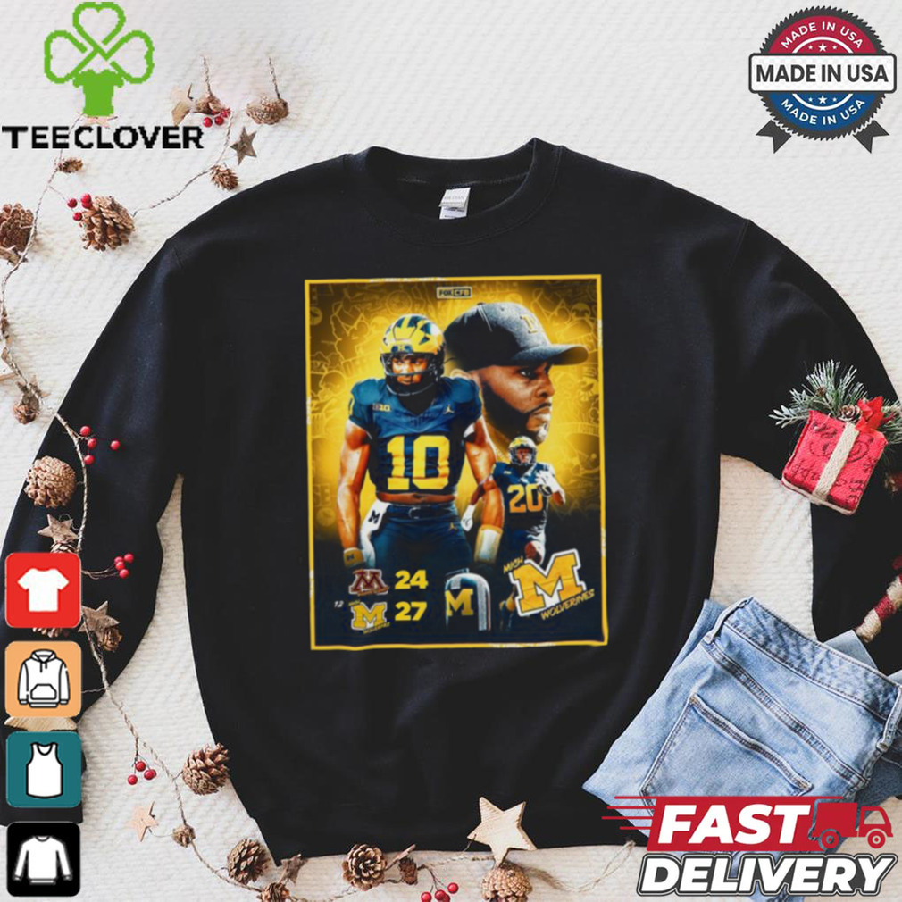 Michigan Wolverines Win 27 24 Minnesota Golden Gophers 2024 Game Final Score Shirt Michigan Wolverines Win 27 24 Minnesota Golden Gophers 2024 Game Final Score Shirt