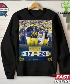 Michigan Wolverines Wins 24 17 Michigan State Spartans Football Oct 26, 2024 Michigan Game Final Score Shirt