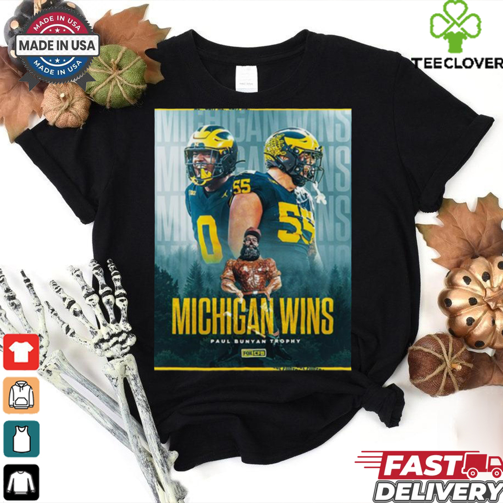 Michigan Wolverines Wins Paul Bunyan Trophy 2024 Shirt Michigan Wolverines Wins Paul Bunyan Trophy 2024 Shirt
