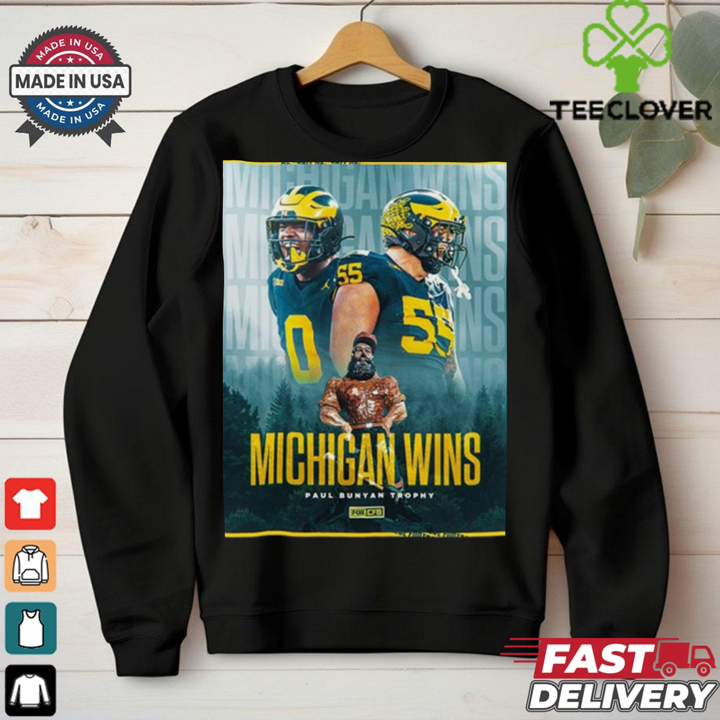 Michigan Wolverines Wins Paul Bunyan Trophy 2024 Shirt Michigan Wolverines Wins Paul Bunyan Trophy 2024 Shirt