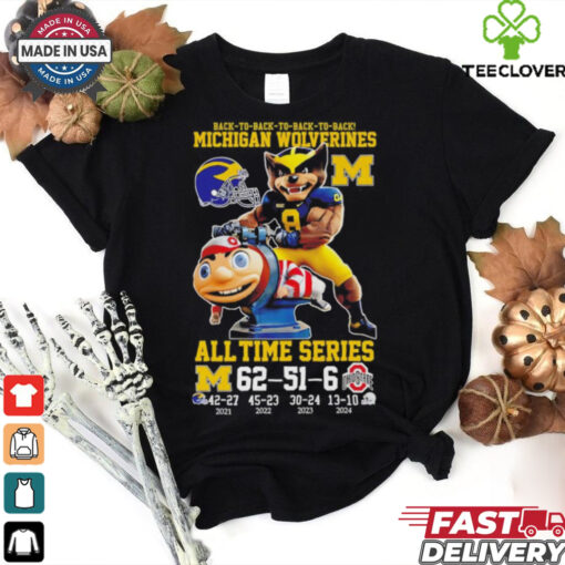 Michigan Wolverines all time series 4 Years 13 10 Buckeyes shirt