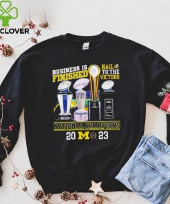 Michigan Wolverines business is finished hail to the victors national champions 2023 shirt 3 Michigan Wolverines business is finished hail to the victors national champions 2023 shirt