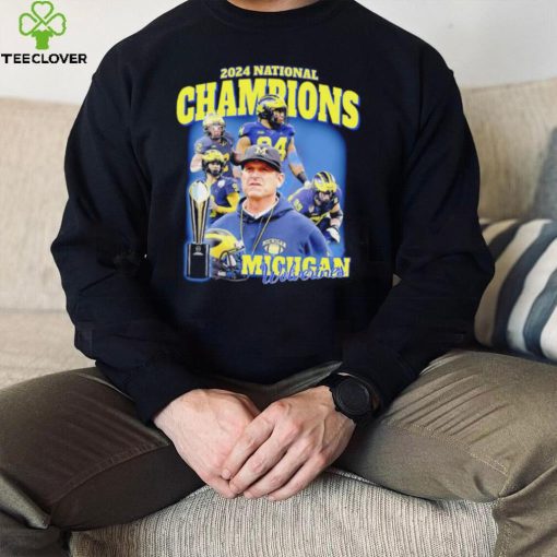 Michigan Wolverines football Jim Harbaugh 2024 National Champions players hoodie, sweater, longsleeve, shirt v-neck, t-shirt