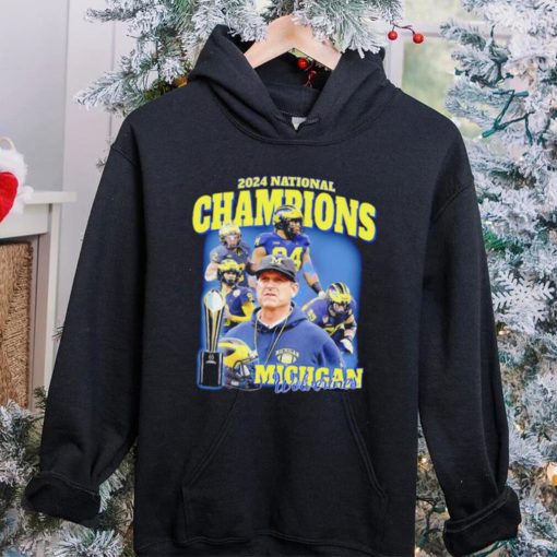 Michigan Wolverines football Jim Harbaugh 2024 National Champions players hoodie, sweater, longsleeve, shirt v-neck, t-shirt