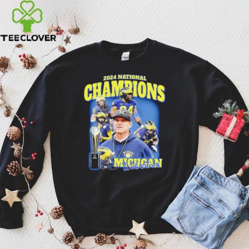 Michigan Wolverines football Jim Harbaugh 2024 National Champions players hoodie, sweater, longsleeve, shirt v-neck, t-shirt