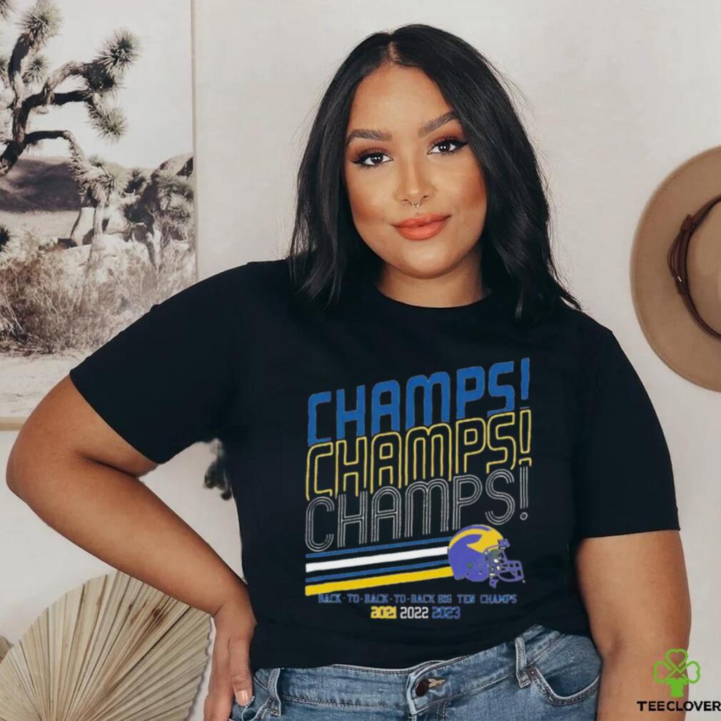 Michigan Wolverines football champs champs champs back to back to back Big Ten Champion 2021 2022 2023 shirt Michigan Wolverines football champs champs champs back to back to back Big Ten Champion 2021 2022 2023 shirt