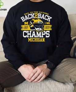 Michigan Wolverines hail to the victors back to back champs hoodie, sweater, longsleeve, shirt v-neck, t-shirt