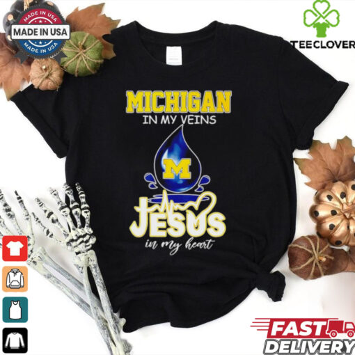 Michigan Wolverines in my veins Jesus in my heart shirt