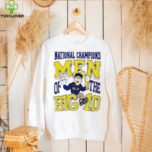 Michigan Wolverines national champions men of the big 10 Jim Harbaugh hoodie, sweater, longsleeve, shirt v-neck, t-shirt