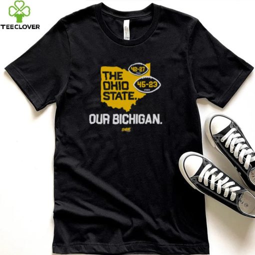 Michigan Wolverines the Ohio State our Bichigan hoodie, sweater, longsleeve, shirt v-neck, t-shirt