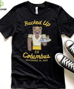 Michigan Wolverines vs Ohio State Buckeyes bucked up in Columbus 2022 shirt