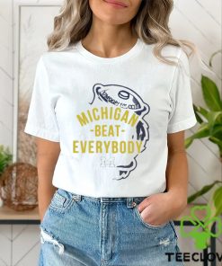 Michigan beat everybody 2024 T shirt 3 Michigan beat everybody 2024 T shirt