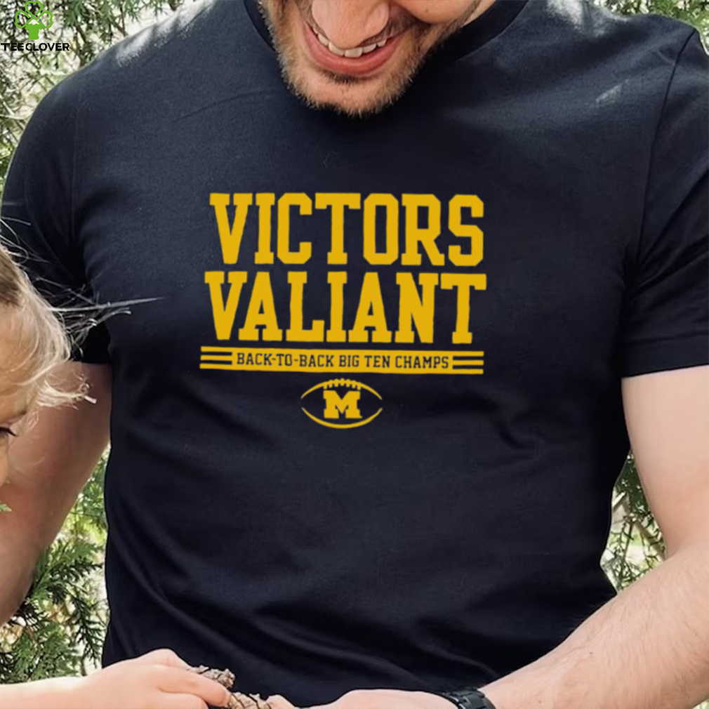 Michigan football victors valiant back to back big ten champs shirt Michigan football victors valiant back to back big ten champs shirt