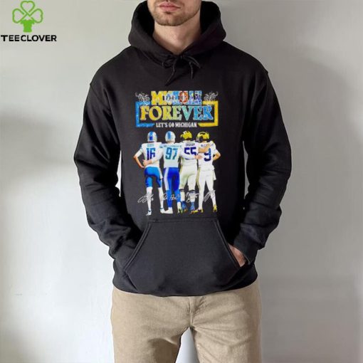 Michigan forever let’s go Michigan signatures hoodie, sweater, longsleeve, shirt v-neck, t-shirt