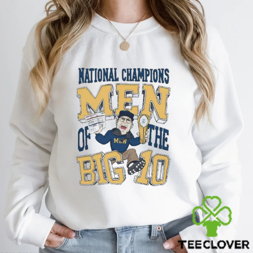 Michigan national champions men of the big ten T shirt Michigan national champions men of the big ten T shirt