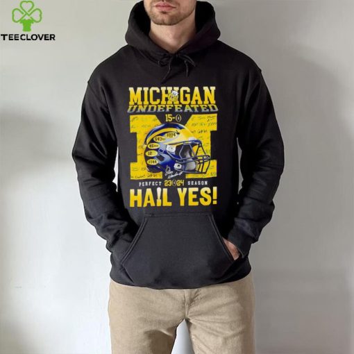 Michigan undefeated perfect season 23 24 hail yes hoodie, sweater, longsleeve, shirt v-neck, t-shirt