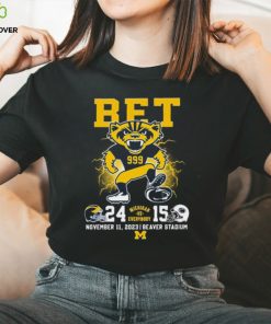 Michigan vs everybody Shirt Official Michigan vs Everybody Shirt BET Michigan 24 15 Penn State hoodie, sweater, longsleeve, shirt v-neck, t-shirt