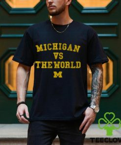 Michigan vs. The World T Shirt