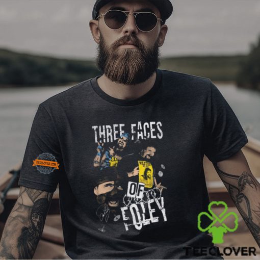 Mick Foley Three Faces Of Foley Black T hoodie, sweater, longsleeve, shirt v-neck, t-shirt