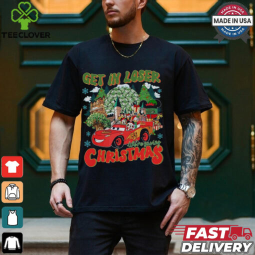 Mickey And Friends Get In Loser We’re Saving Christmas Shirt