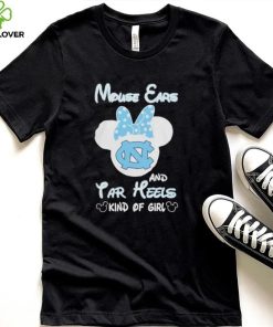 Mickey Mouse Ears And North Carolina Tar Heels Kind Of Girl T Shirt