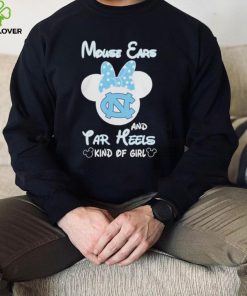 Mickey Mouse Ears And North Carolina Tar Heels Kind Of Girl T Shirt