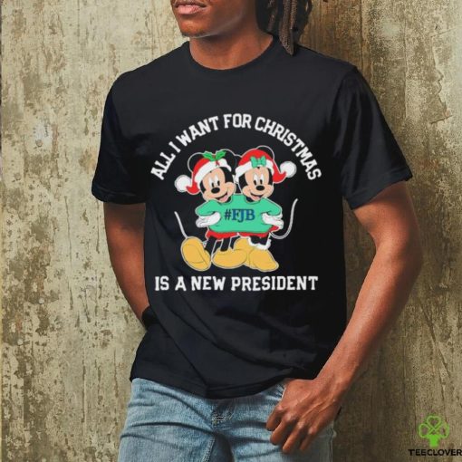 Mickey Mouse FJB All I Want For Christmas Is A New President Shirt