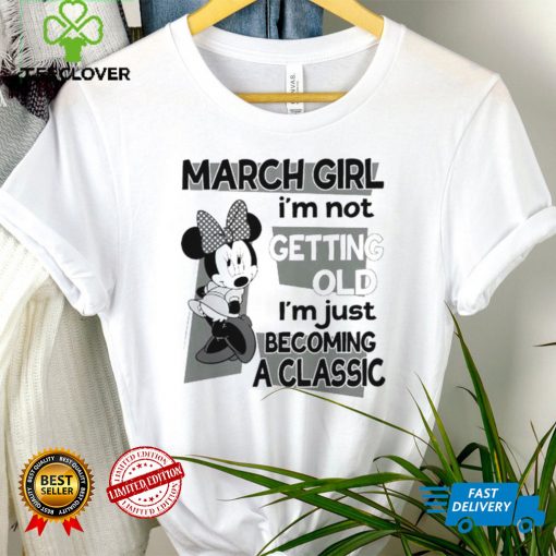 Mickey Mouse Girl Im not getting old Im just becoming a classic shirt