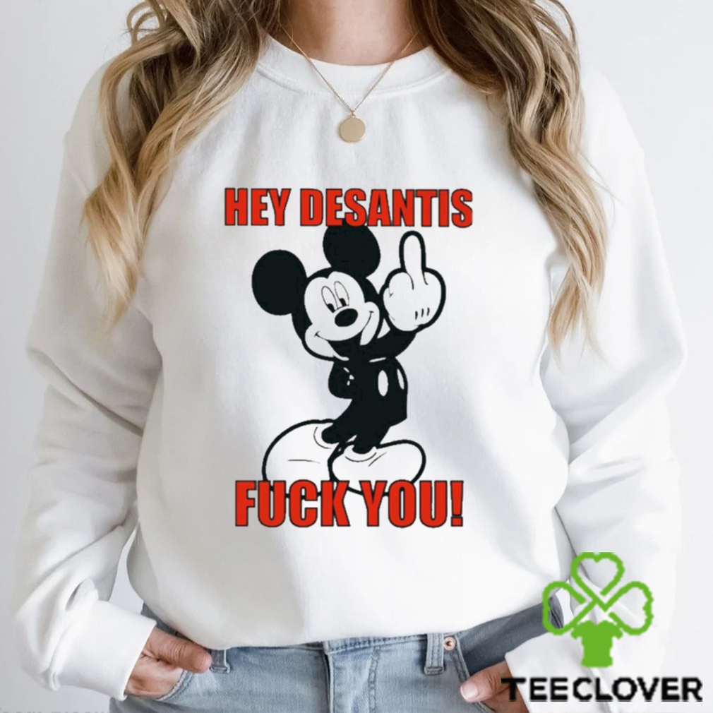 Mickey Mouse Hey Desantis Fuck You Shirt Mickey Mouse Hey Desantis Fuck You Shirt
